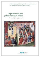 Legal education and judicial training in Europe : the menu for justice project report