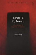 Limits to EU powers : a case study of EU regulatory criminal law