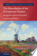 The boundaries of the EU internal market : participation without membership