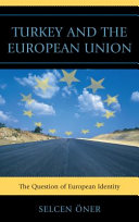 Turkey and the European Union : the question of European identity