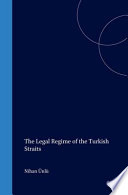 The legal regime of the Turkish Straits