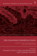 The changing European Union : a critical view on the role of law and the courts