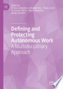 Defining and Protecting Autonomous Work : A Multidisciplinary Approach