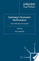 Germany’s Economic Performance : From Unification to Euroization