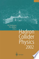 Hadron Collider Physics 2002 : Proceedings of the 14th Topical Conference on Hadron Collider Physics, Karlsruhe, Germany, September 29–October 4,2002