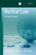 Nuclear Law : The Global Debate