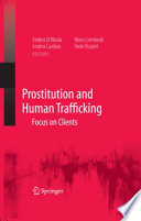 Prostitution and Human Trafficking : Focus on Clients