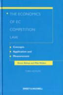 The economics of EC competition law : concepts, application and measurement