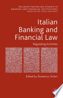 Italian Banking and Financial Law : Vol III, Regulating Activities