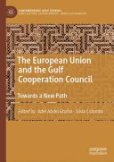 The European Union and the Gulf Cooperation Council : towards a new path