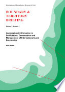 Geographical information in delimitation, demarcation and management of international land boundaries