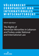 The rights of Armenian minorities in Lebanon and Turkey under national and international law