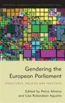 Gendering the European Parliament : structures, policies and practices