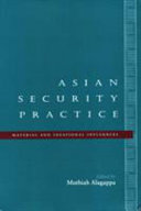 Asian security practice : material and ideational influences