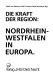 Die Kraft der Region: Nordrhein-Westfalen in Europa