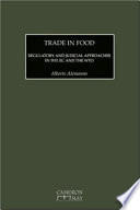 Trade in food : regulatory and judicial approaches in the EC and the WTO