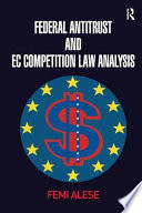 Federal antitrust and EC competition law analysis