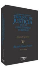 Las sentencias básicas del Tribunal de Justicia de las Comunidades Europeas