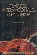 Tratados internacionales y ley interna