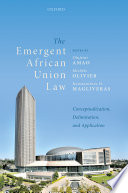 The emergent African Union law : conceptualization, delimitation, and application