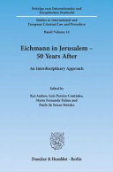 Eichmann in Jerusalem - 50 years after : an interdisciplinary approach