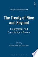 The treaty of Nice and beyond : enlargement and constitutional reform
