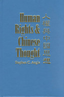 Human rights and Chinese thought : a cross-cultural inquiry