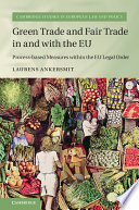 Green trade and fair trade in and with the EU : process-based measures within the EU legal order