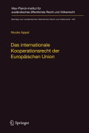 Das internationale Kooperationsrecht der Europäischen Union : eine statistische und dogmatische Vermessung einer weithin unbekannten Welt