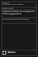 Politische Parteien im europäischen Verfassungsverbund : neue Impulse durch die VO (EG) Nr. 2004/2003