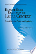Bilingual higher education in the legal context : group rights, state policies and globalisation