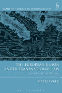 The European Union under transnational law : a pluralist appraisal