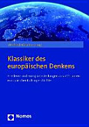 Klassiker des europäischen Denkens : Friedens- und Europavorstellungen aus 700 Jahren europäischer Kulturgeschichte