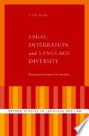 Legal integration and language diversity : rethinking translation in EU lawmaking