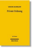 Private Ordnung : Grundlagen ziviler Regelsetzung
