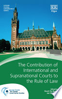 The contribution of international and supranational courts to the rule of law