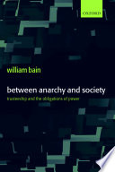 Between anarchy and society : trusteeship and the obligations of power