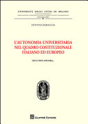 L' autonomia universitaria nel quadro costituzionale italiano ed europeo : già e non ancora ..