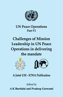 Challenges of mission leadership in UN peace operations in delivering the mandate