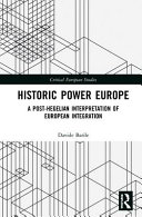 Historic power Europe : a post-Hegelian interpretation of European integration