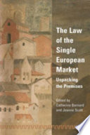 The law of the single European market : unpacking the premises