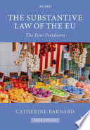 The substantive law of the EU : the four freedoms