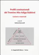 Profili costituzionali del Trentino Alto Adige/Südtirol : lezioni e materiali