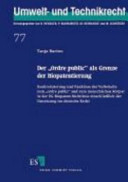 Der "Ordre public" als Grenze der Biopatentierung : Konkretisierung und Funktion der Vorbehalte zum "ordre public" und zum menschlichen Körper in der EG-Biopatent-Richtlinie einschließlich der Umsetzung ins deutsche Recht