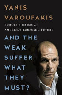 And the weak suffer what they must? : Europe's crisis and America's economic future