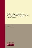 The law of open societies : private ordering and public regulation in the conflict of laws