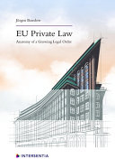 EU private law : anatomy of a growing legal order