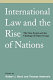 International law and the rise of nations : the state system and the challenge of ethnic groups