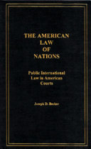 The American law of nations : public international law in American courts