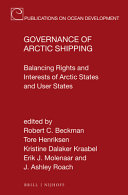Governance of Arctic shipping : balancing rights and interests of Arctic states and user states